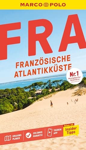 MARCO POLO Reiseführer Französische Atlantikküste: Reisen mit Insider-Tipps. Inklusive kostenloser Touren-App