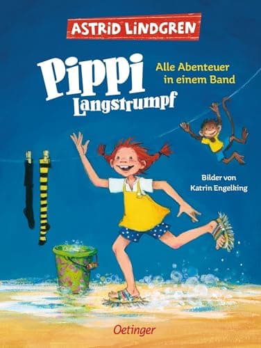 Pippi Langstrumpf. Alle Abenteuer in einem Band: Gesamtausgabe des Kinderbuch-Klassikers zum Vorlesen oder Selbstlesen ab 6 Jahren, modern und farbig illustriert
