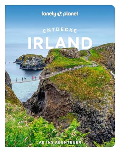 LONELY PLANET Reiseführer Entdecke Irland: Ab ins Abenteuer