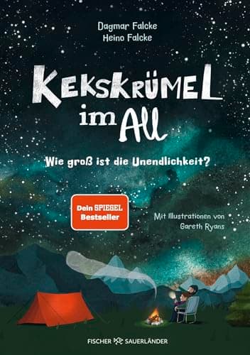 Kekskrümel im All. Wie groß ist die Unendlichkeit?: MINT Vorlesebuch mit Kinderwissen über das Weltall │ Für die ganze Familie und Kinder ab 5 Jahren (Kekskrümel-Kollektion, Band 1)