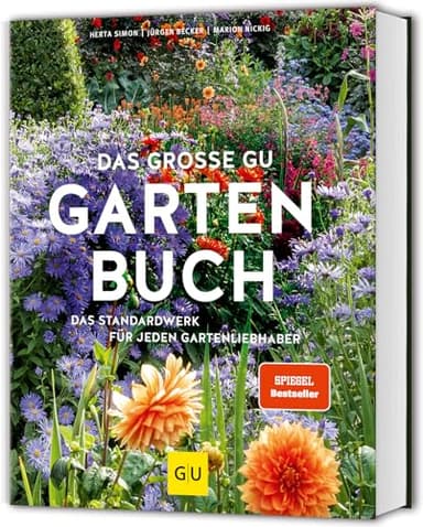 Das große GU Gartenbuch: Das Standardwerk für jeden Gartenliebhaber zu Pflanzenpflege, Gartengestaltung und Gartenpraxis | Garten-Ratgeber (GU Gartenpraxis)
