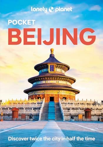 Lonely Planet Pocket Beijing: Top Sights, Local Experiences (Lonely Planet Pocket Guide)