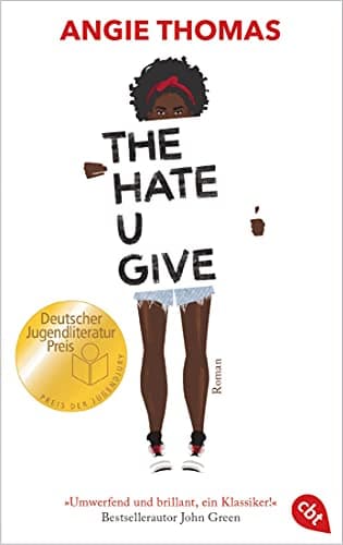The Hate U Give: Der bahnbrechende und vielfach ausgezeichnete Bestsellerroman über strukturellen Rassismus