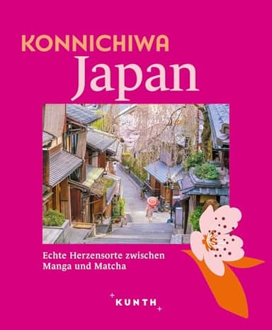 KUNTH Konnichiwa Japan: Echte Herzensorte zwischen Manga und Matcha