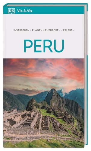 Vis-à-Vis Reiseführer Peru: Mit detailreichen 3D-Illustrationen. Von Reisenden. Für Reisende.