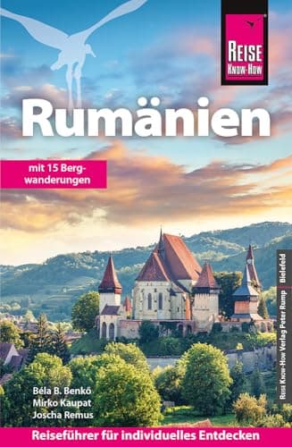 Reise Know-How Reiseführer Rumänien: mit 15 Bergwanderungen