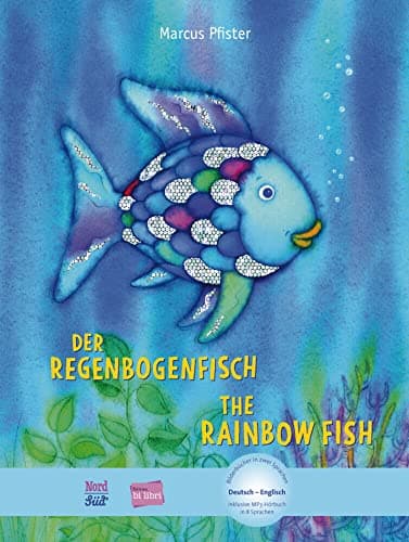 Der Regenbogenfisch (Deutsch-Englisch): Zweisprachiges Kinderbuch mit MP3-Hörbuch zum Herunterladen